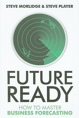 Future Ready by Steve Player, Steve Morlidge