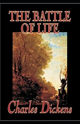 The Battle of Life Illustrated by Charles Dickens