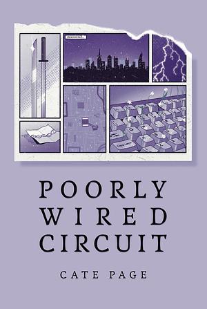 Poorly Wired Circuit by Cate Page