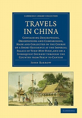 Travels in China by Barrow John, John Barrow