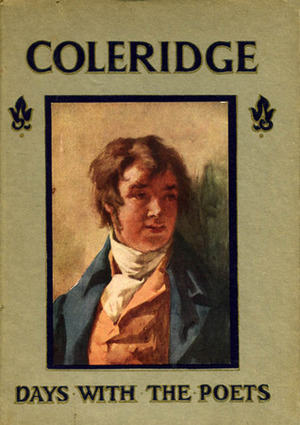A Day With Samuel Taylor Coleridge by May Clarissa Gillington Byron