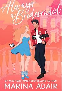 Always a Bridesmaid by Marina Adair