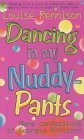 Dancing In My Nuddy Pants: More Confessions Of Georgia Nicolson by Louise Rennison