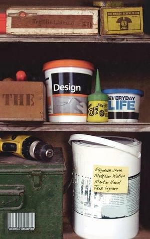 The Design of Everyday Life by Elizabeth Shove, Martin Hand, Jack Ingram, Matthew Watson