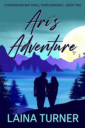 Ari's Adventure by Laina Turner