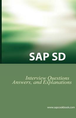 SAP SD Interview Questions, Answers, and Explanations by Jim Stewart