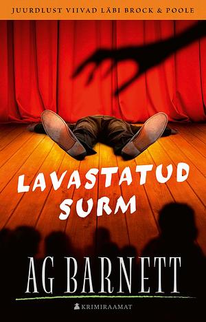 Lavastatud surm by A. G. Barnett