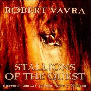 Stallions of the Quest by Robert Vavra, Stan Goldman, Betty Goldman