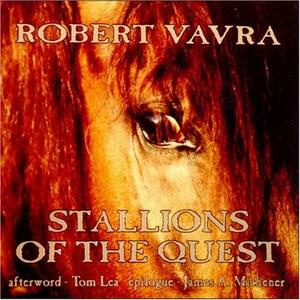 Stallions of the Quest by Stan Goldman, Betty Goldman, Robert Vavra