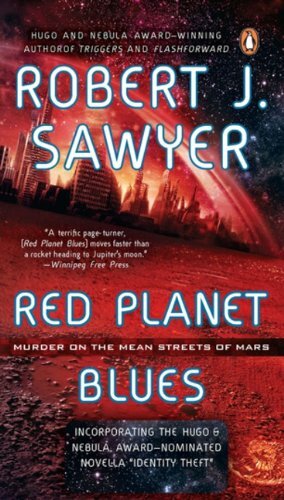Red Planet Blues by Robert J. Sawyer