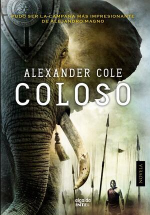 Coloso by Colin Falconer, Alexander Cole