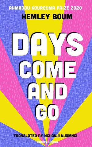 Days Come and Go by Hemley Boum