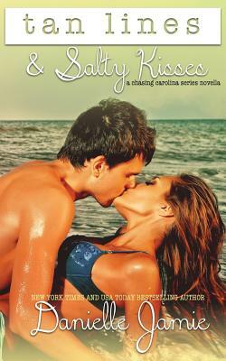 Tan Lines & Salty Kisses by Danielle Jamie