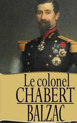 Le Colonel Chabert: édition originale et annotée by Honoré de Balzac