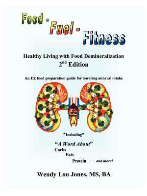 Food - Fuel - Fitness by Wendy Lou Jones