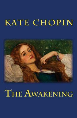 The Awakening by Kate Chopin