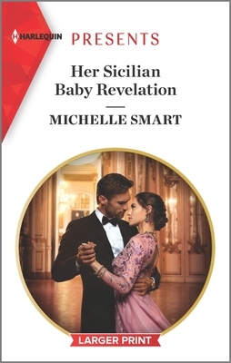 Her Sicilian Baby Revelation by Michelle Smart