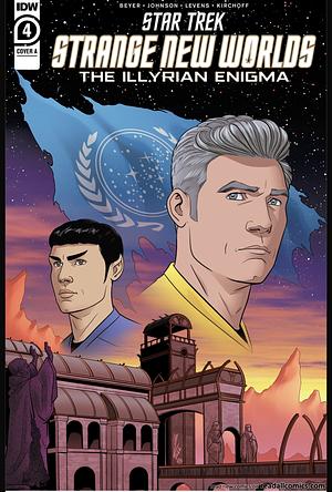 Star Trek: Strange New Worlds - The Illyrian Enigma #4 by Mike Johnson, Kirsten Beyer