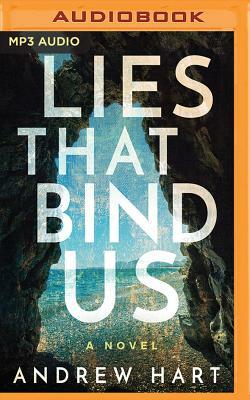 Lies That Bind Us by Andrew Hart