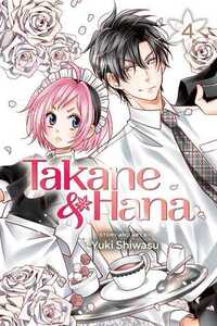 Takane & Hana, Vol. 4 by Yuki Shiwasu
