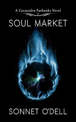 Soul Market by Sonnet O'Dell