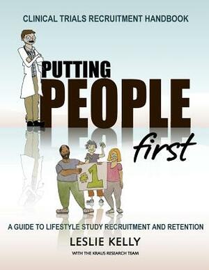 Clinical Trials Recruitment Handbook Putting People First: A Guide to Lifestyle Study Recruitment and Retention by Heather Harding