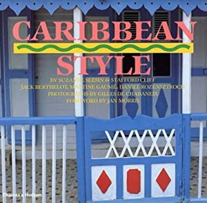Caribbean Style by Stafford Cliff, Suzanne Slesin