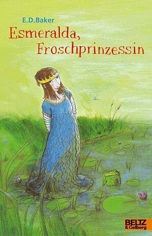 Esmeralda, Froschprinzessin by E.D. Baker