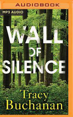 Wall of Silence by Tracy Buchanan