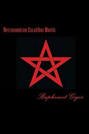 Necronomicon Excalibur Mortis by Baphomet Giger