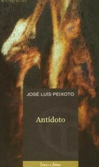 Antídoto by José Luís Peixoto