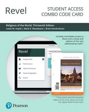 Revel for Religions of the World -- Combo Access Card by Brett Hendrickson, Lewis Hopfe, Mark Woodward