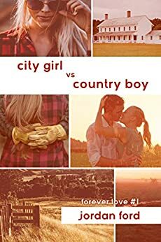 City Girl vs Country Boy by Jordan Ford