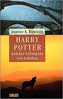 Harry Potter und der Gefangene von Askaban by J.K. Rowling