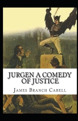 Jurgen: A Comedy of Justice Illustrated by James Branch Cabell