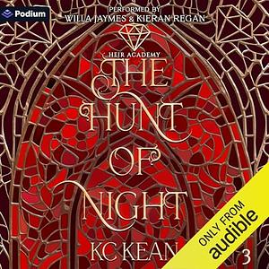 The Hunt of Night by KC Kean