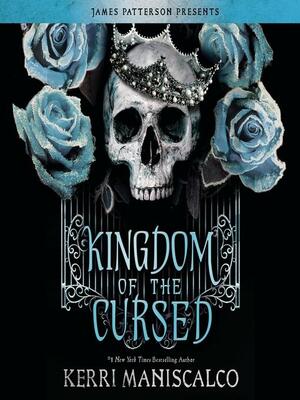 Kingdom of the Cursed: Kingdom of the Wicked Series, Book 2 by Kerri Maniscalco
