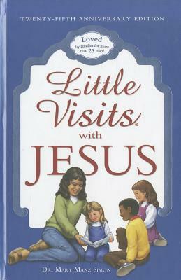 Little Visits with Jesus by Mary Manz Simon