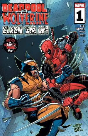 Deadpool Vs. Wolverine: Slash 'Em Up (2025) #1 by Christos Gage