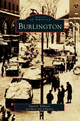 Burlington by David Robinson, Mary Ann Dispirito