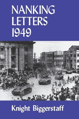 Nanking Letters 1949 by Knight Biggerstaff