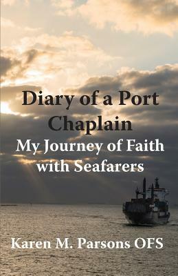 Diary of a Port Chaplain by Parsons
