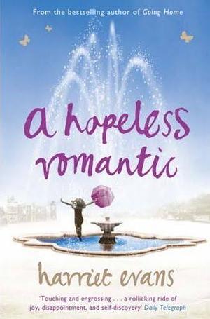 A Hopeless Romantic by Harriet Evans