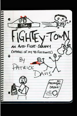 Fightey-Town by Patrick Davis