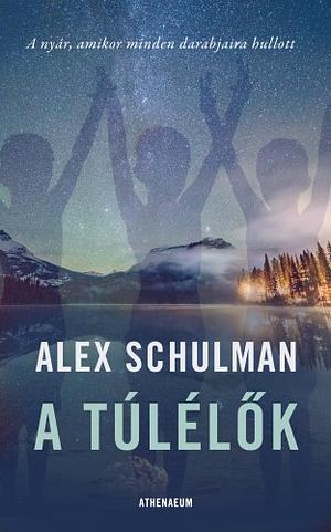 A túlélők by Alex Schulman