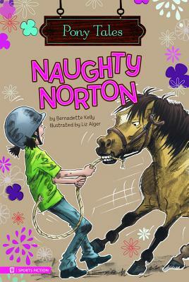 Naughty Norton by Bernadette Kelly