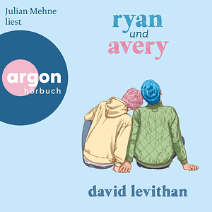 Ryan und Avery by David Levithan