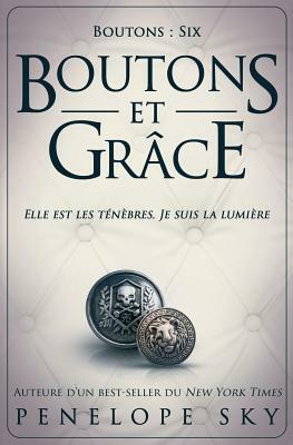 Boutons et grace by Penelope Sky