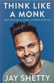 Think like a Monk by Jay Shetty