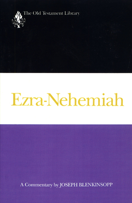 Ezra-Nehemiah (1988): A Commentary by Joseph Blenkinsopp